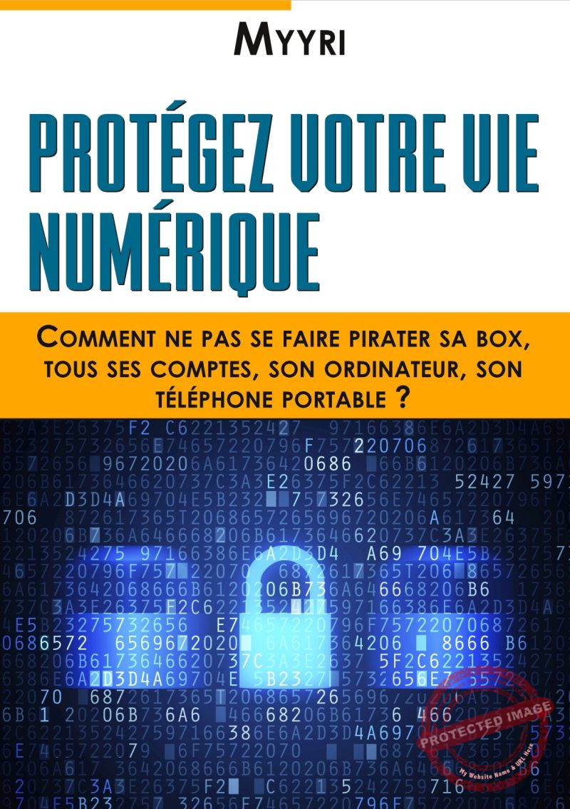 ebook Protégez Votre Vie Numérique