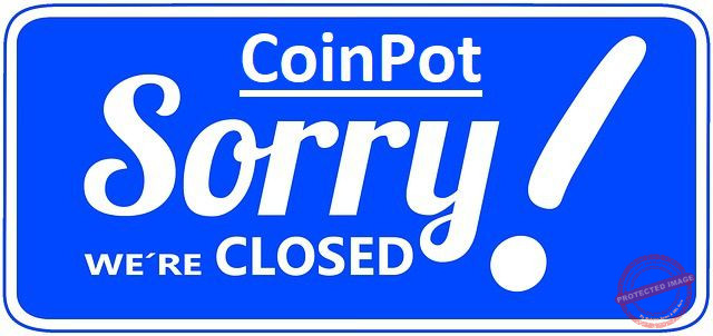 CoinPot ferme